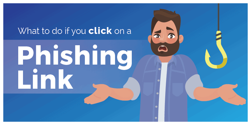 Was tun, wenn man auf einen Phishing Link geklickt hat?